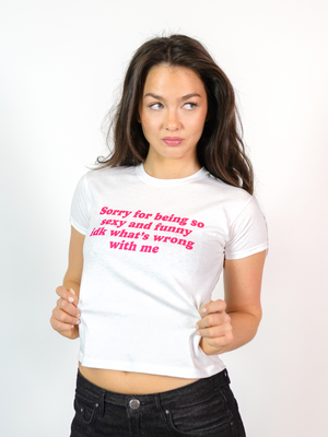 SORRY - NOT SORRY, BABY TEE - WHITE