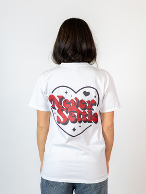 NEVER SETTLE TEE (back print) - WHITE