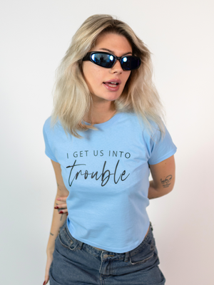 INTO TROUBLE - BABY TEE, LIGHT BLUE